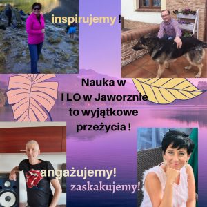 Nauka w I LO w Jaworznie to niezapomniane wrażenia!